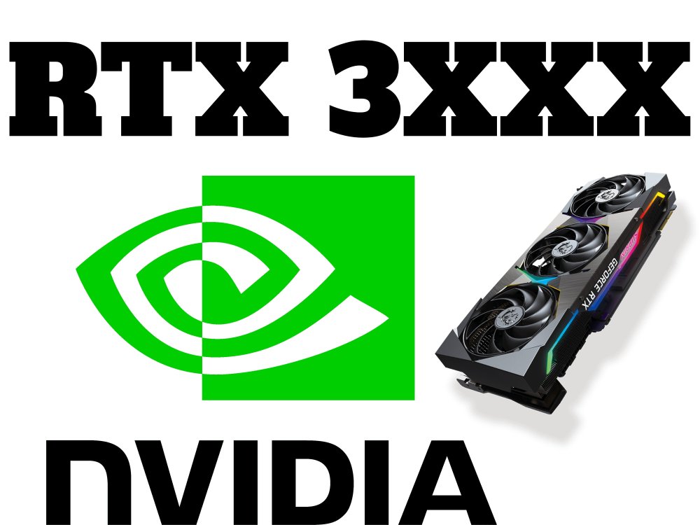 RTX 3XXX - RTX
